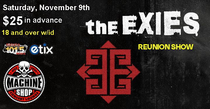 THE EXIES reunion at The Machine Shop