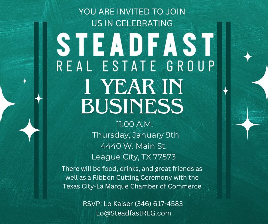 Steadfast Real Estate Group - 1 Year In Business Celebration