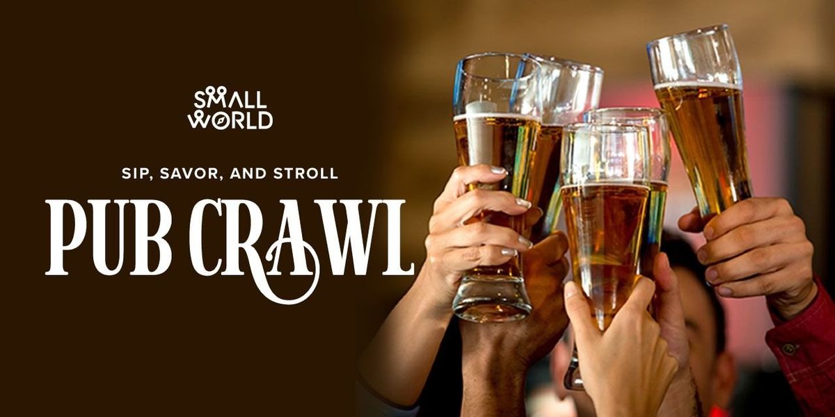 Small World Pub Crawl