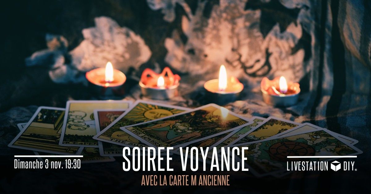 Soir\u00e9e Voyance | Avec la Carte M Ancienne