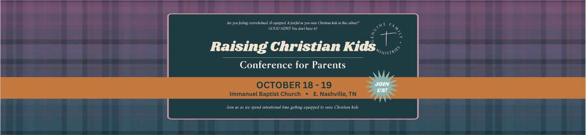 Raising Christian Kids Conference - Lebanon, TN (near Nashville)