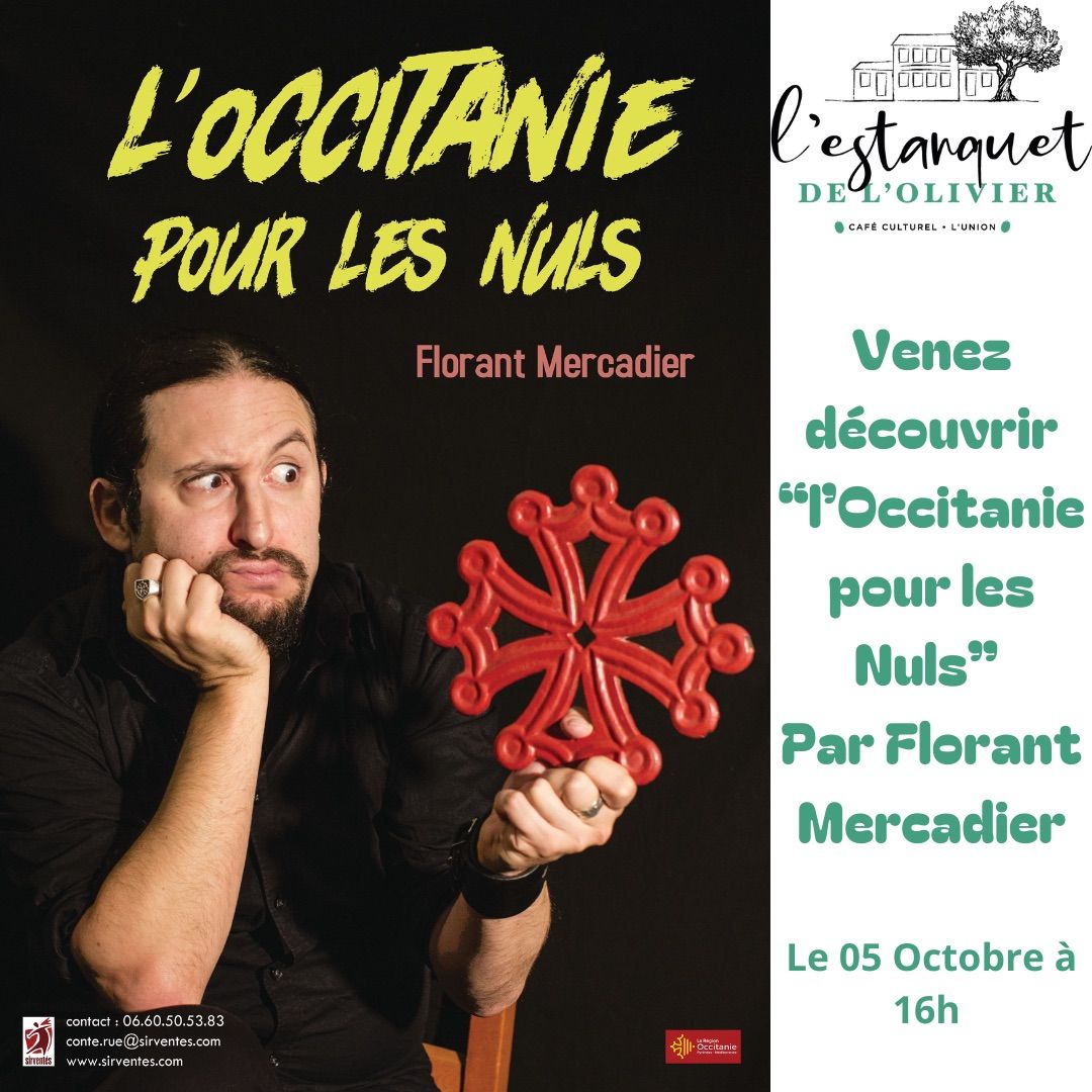 Spectacle \u00ab L\u2019Occitanie Pour Les Nuls \u00bb  Par FLORANT MERCADIER