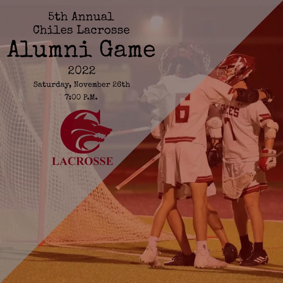Chiles Lacrosse Alumni Game