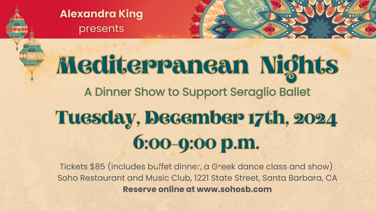 Mediterranean Nights ~ A Dinner Show to Raise money for Seraglio LA 2025