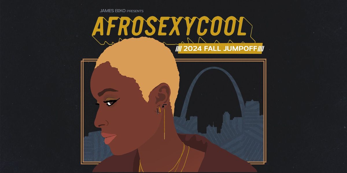 AFROSEXYCOOL :: 2024 Fall Jumpoff