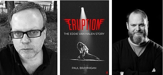 ERUPTION - The Eddie Van Halen Story. Author Paul Brannigan in conversation