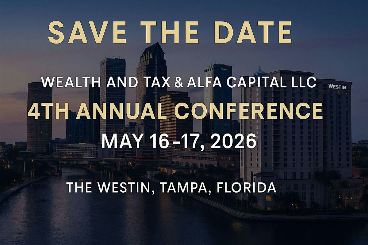 The 4th Annual Wealth & Tax Club & Alfa Capital Conference