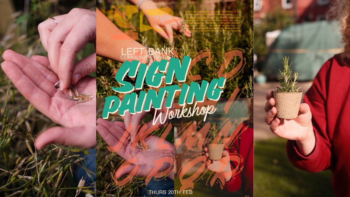 Sign Painting Workshop With Lydia | Community Vegetable Garden