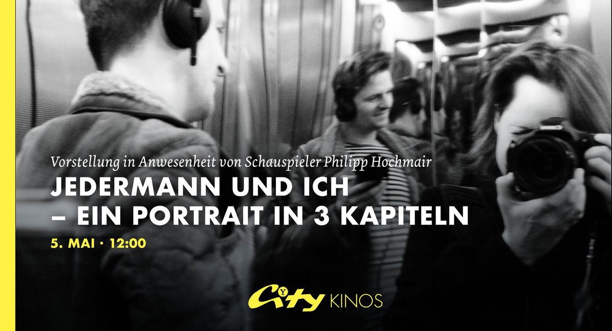 Jedermann und ich \u2013 Ein Portrait in 3 Kapiteln \/ mit Philipp Hochmair zu Gast