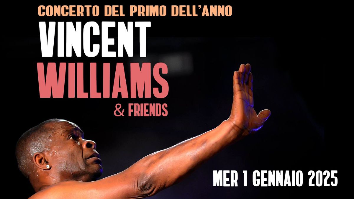 VINCENT WILLIAMS - concerto del primo dell'anno