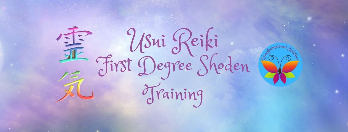 Usui Reiki First Degree (Shoden) 