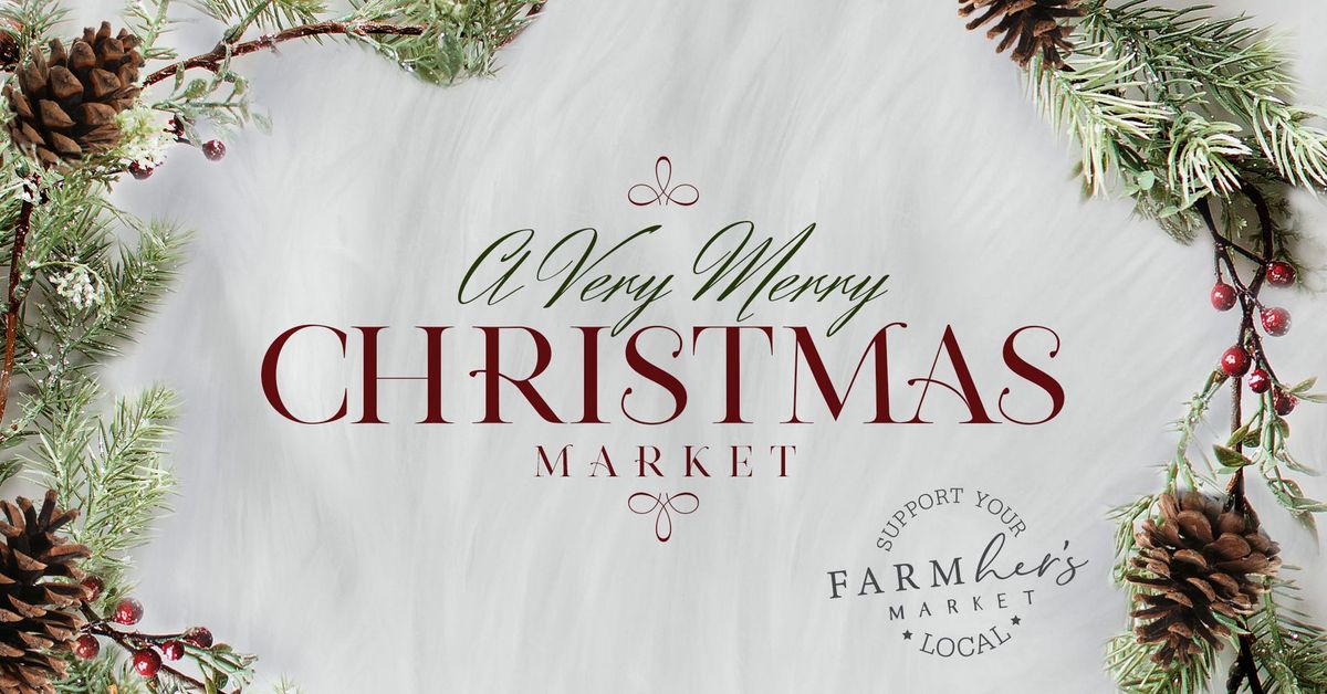 FarmHer's A Very Merry Christmas Market