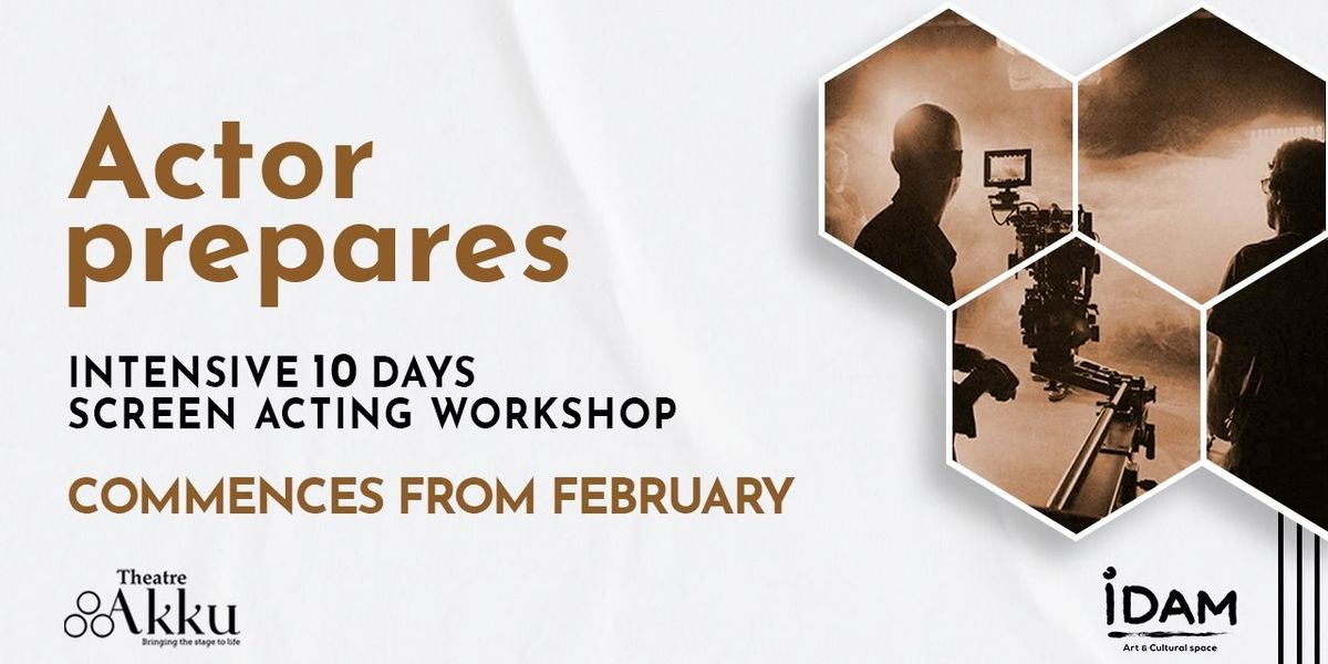 Actor Prepares - 10 Days Acting Workshop