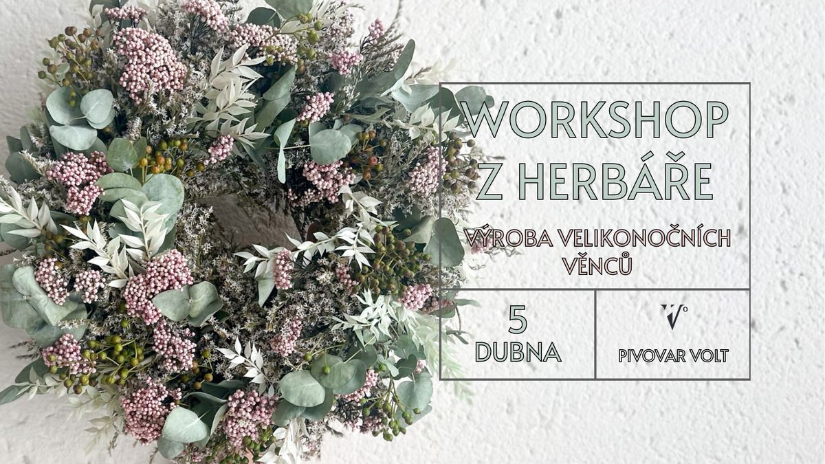 Workshop na v\u00fdrobu v\u011bnc\u016f Z Herb\u00e1\u0159e