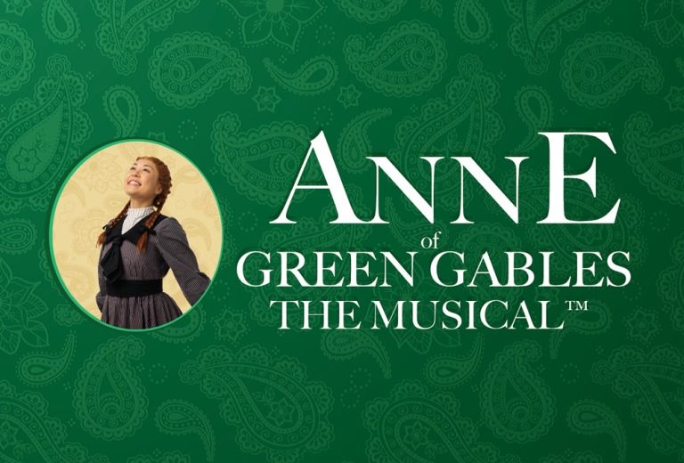 Anne of Green Gables\u2013The Musical\u2122