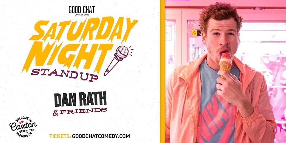 Saturday Night Stand-Up w/ Dan Rath & Friends!, Good Chat Comedy Club ...