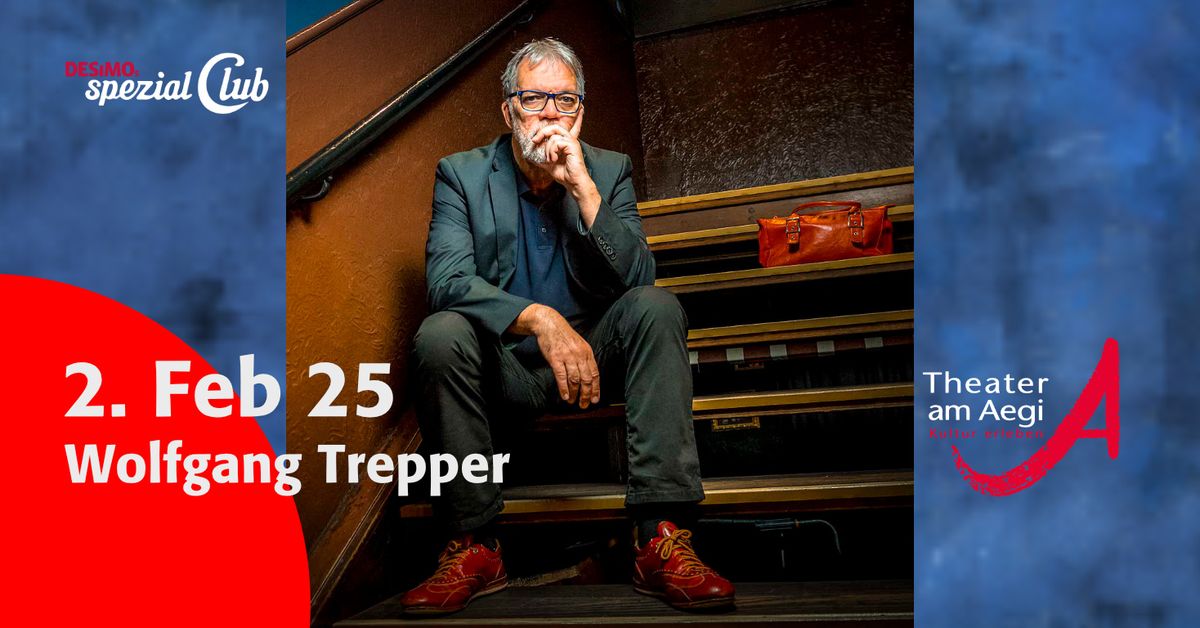 WOLFGANG TREPPER - Aufreger-Comedy & Emotion