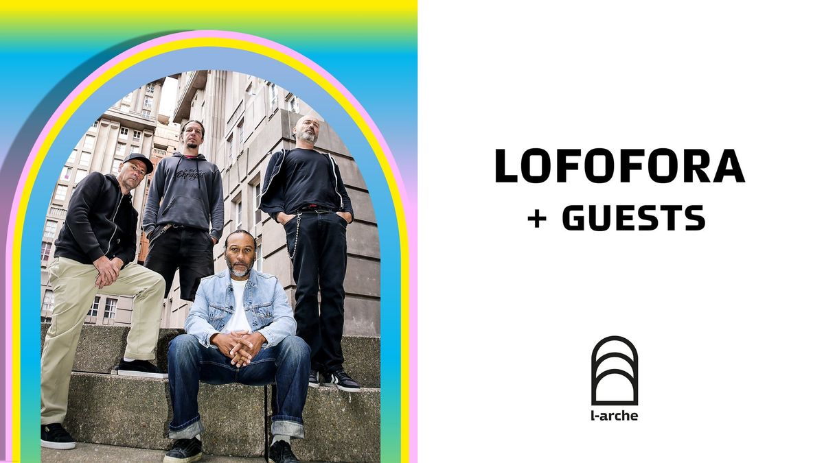 LOFOFORA + GUESTS | L'Arche