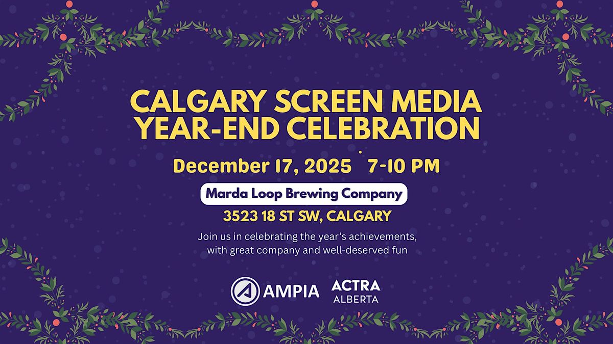 Calgary Screen Media Year-End Celebration