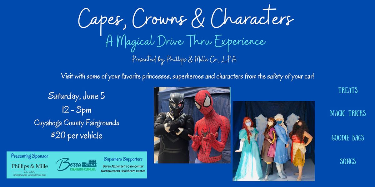 Capes Crowns Characters A Magical Drive Thru E Cuyahoga County Fairgrounds Middleburg Heights 5 June 21