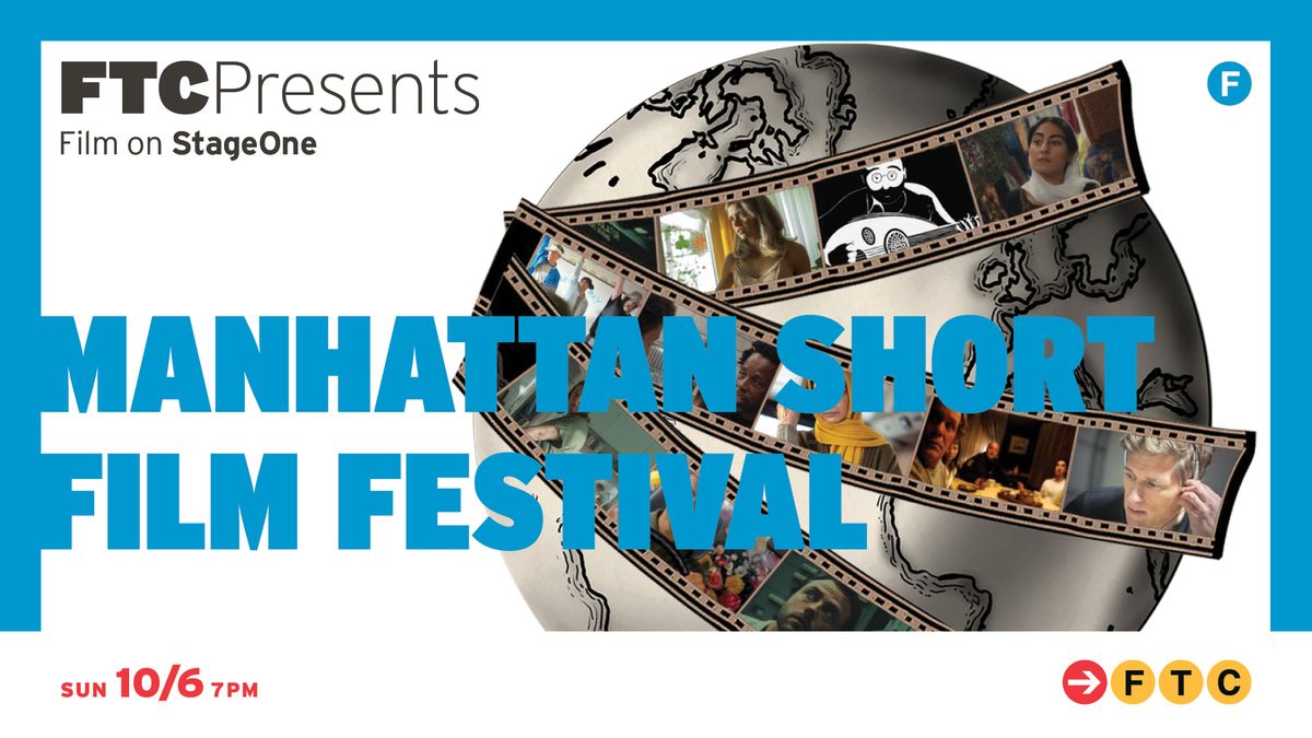 Manhattan Short Film Festival \u2022 Fairfield, CT \u2022 StageOne