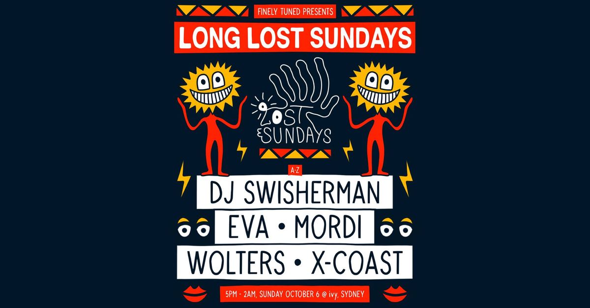 Long Lost Sundays ~ October 6 w. X-COAST, DJ SWISHERMAN & WOLTERS