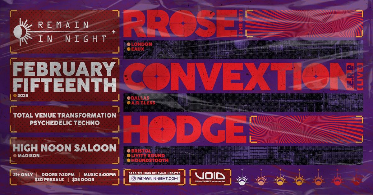 Remain in Night w\/ Rrose, Convextion aka E.R.P., & Hodge