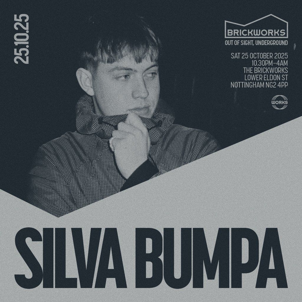 The Brickworks: SILVA BUMPA