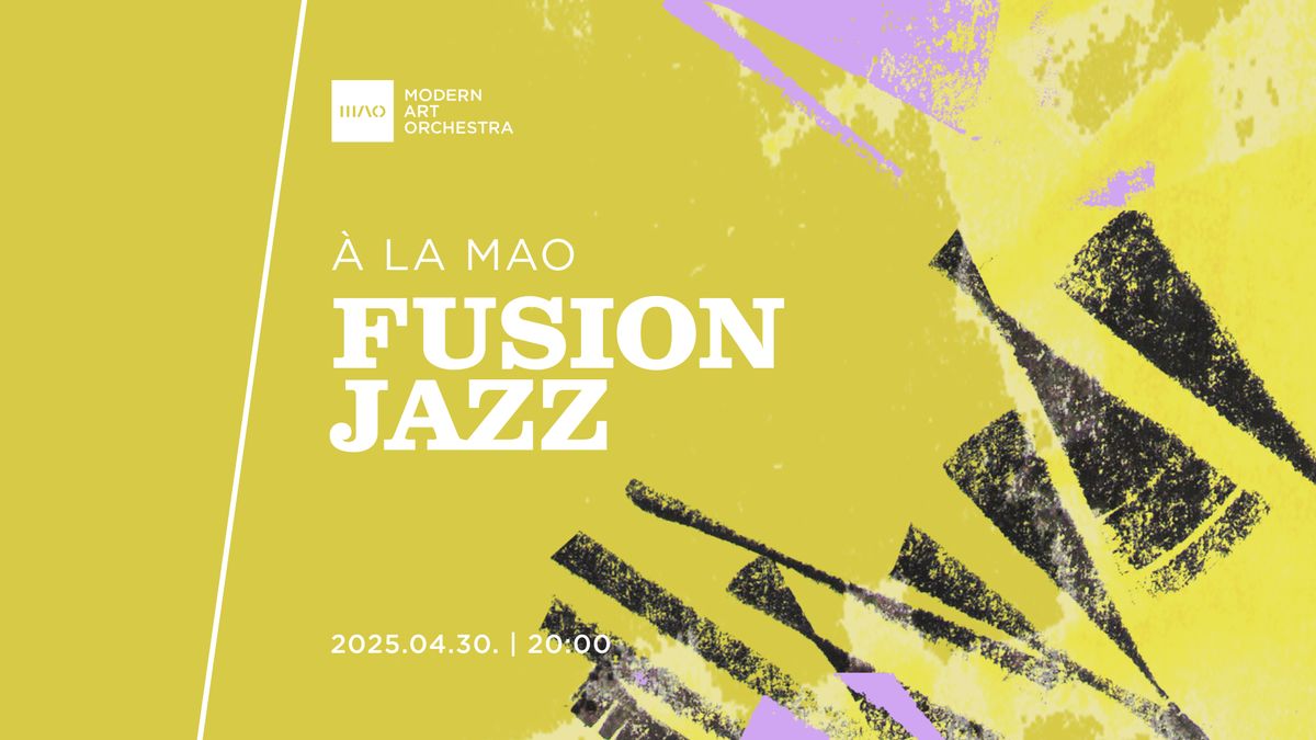 \u00c0 la MAO | Fusion Jazz 