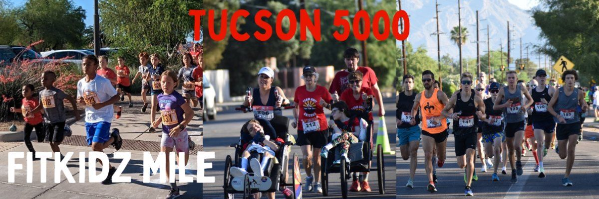 Tucson 5000 + FitKidz Mile