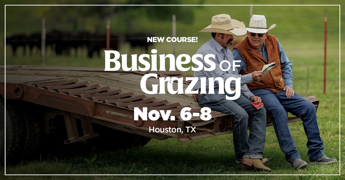 Business of Grazing: Houston, TX