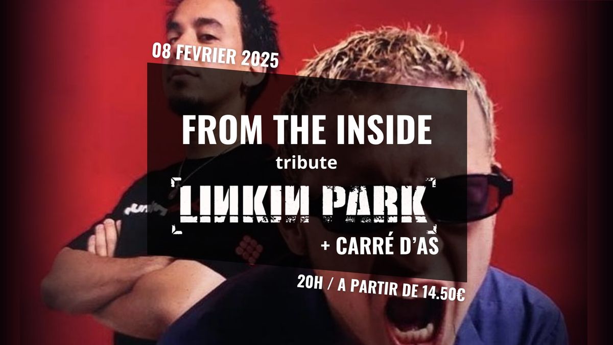 FROM THE INSIDE (tribute Linkin Park) + Guest