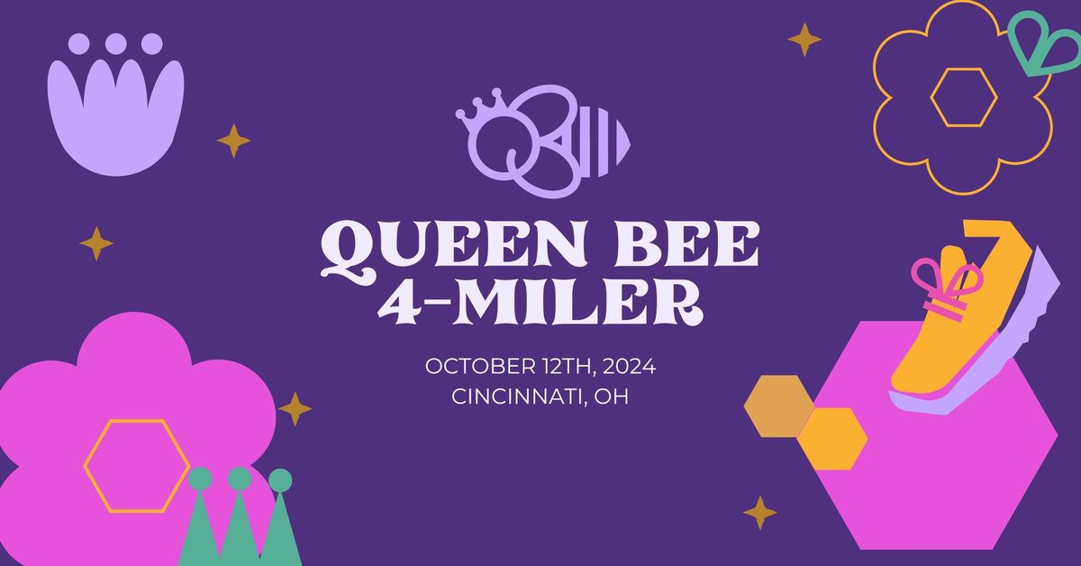 Queen Bee 4 Miler 