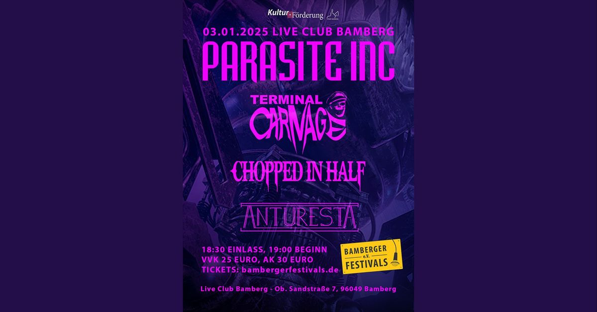 PARASITE INC. + TERMINAL CARNAGE + CHOPPED IN HALF + ANTURESTA - LIVE CLUB BAMBERG 03.01.2025 