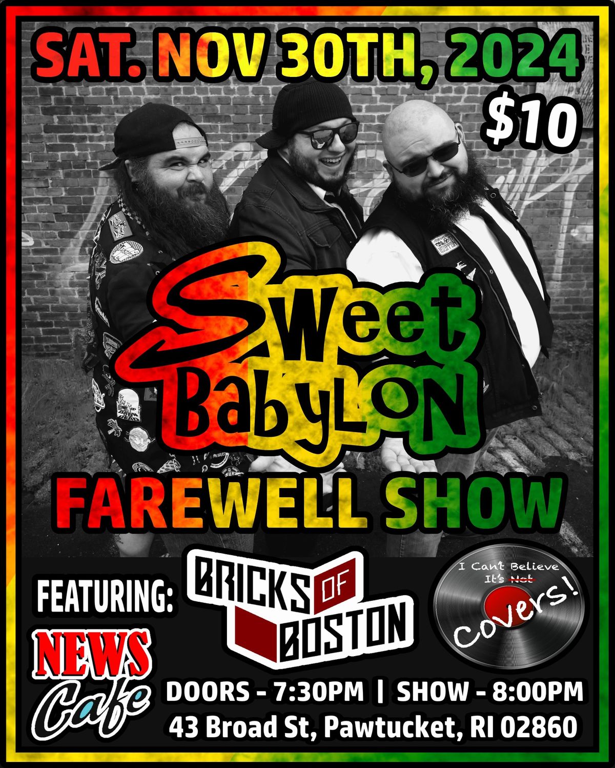 SWEET BABYLON FAREWELL SHOW! Featuring Bricks of Boston & I Can't Believe It's Not Covers