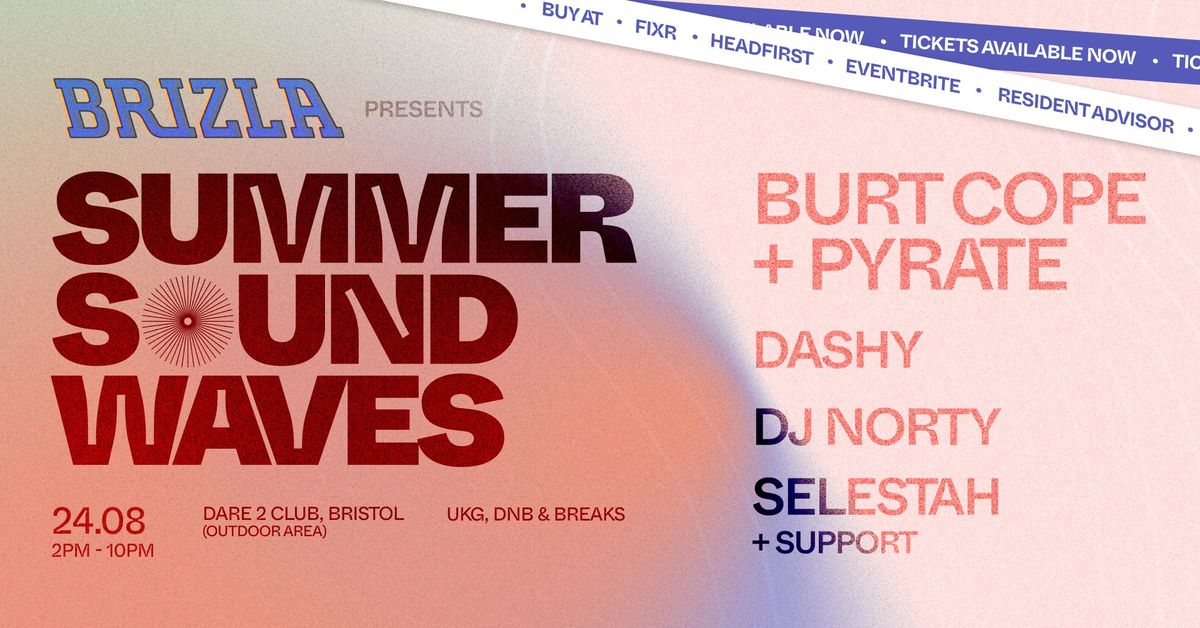 Brizla Presents: Summer Soundwaves - 24th August - Day Party