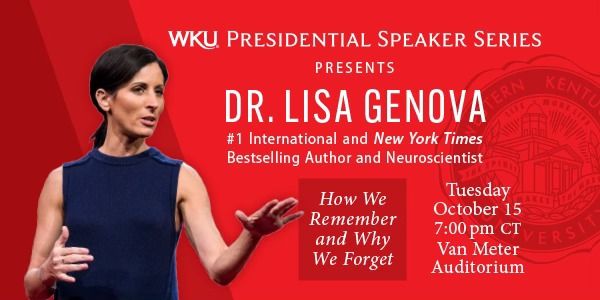 2024 WKU Presidential Speaker Series Presents Dr. Lisa Genova