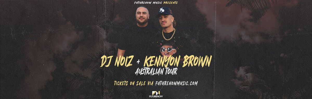 DJ NOIZ and KENNYON BROWN live in Karratha, WA