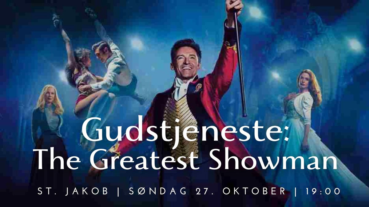 Temagudstjeneste: The Greatest Showman