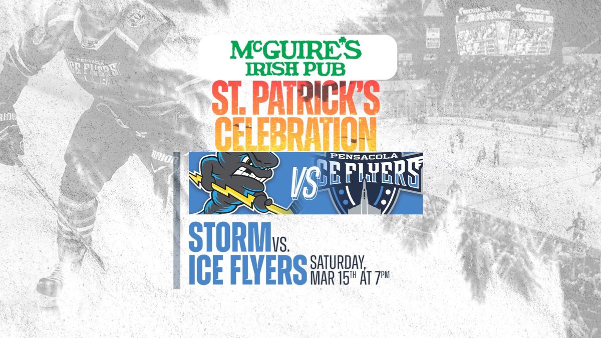 St. Patrick's Celebration: Ice Flyers vs Storm