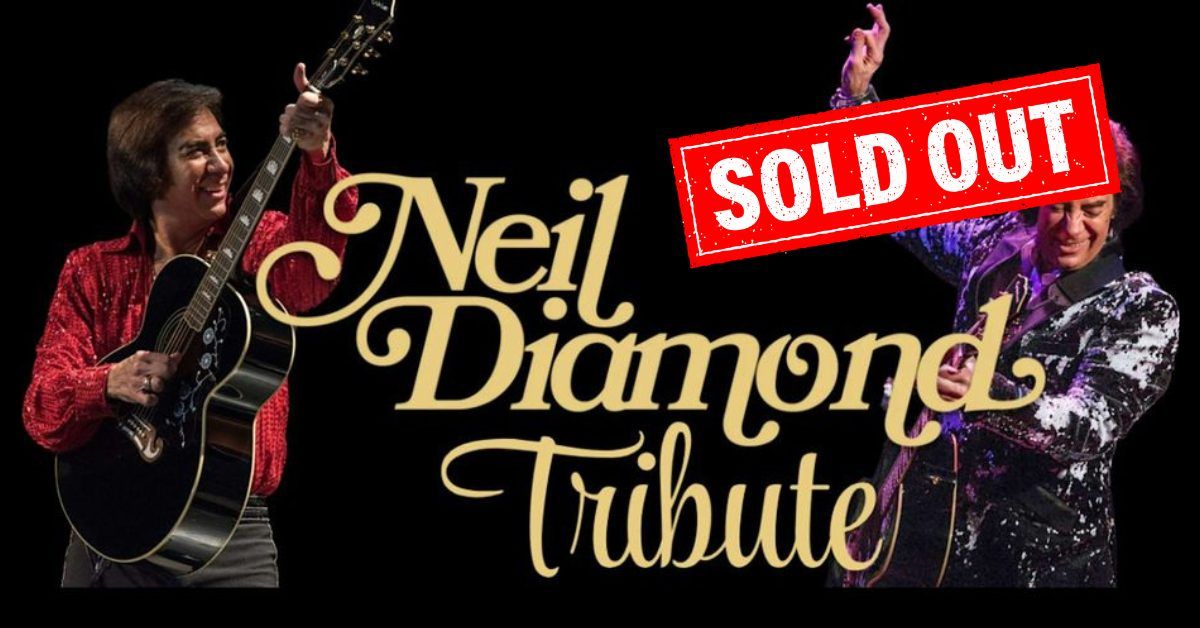 Neil Diamond \u2013 The Tribute