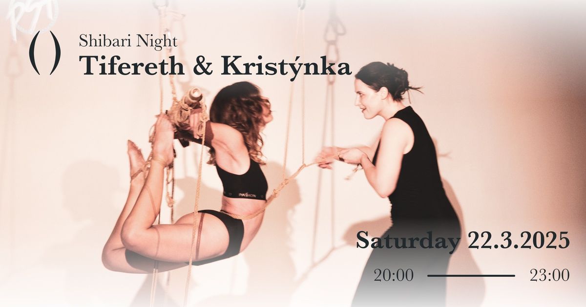 Shibari Night \u2013 Tifereth a Krist\u00fdnka & N\u00ebya a Kameko