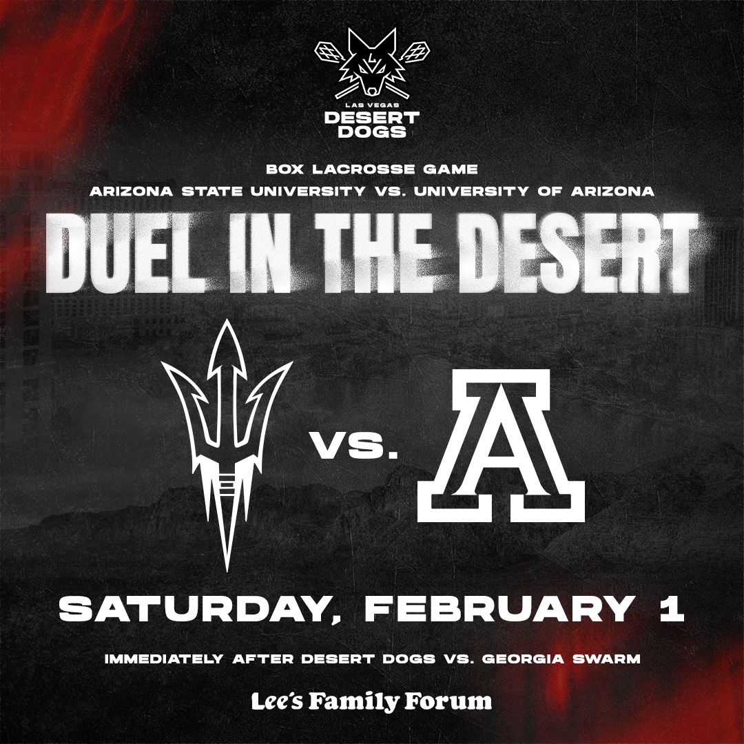 Calgary Roughnecks at Las Vegas Desert Dogs at Lee's Family Forum