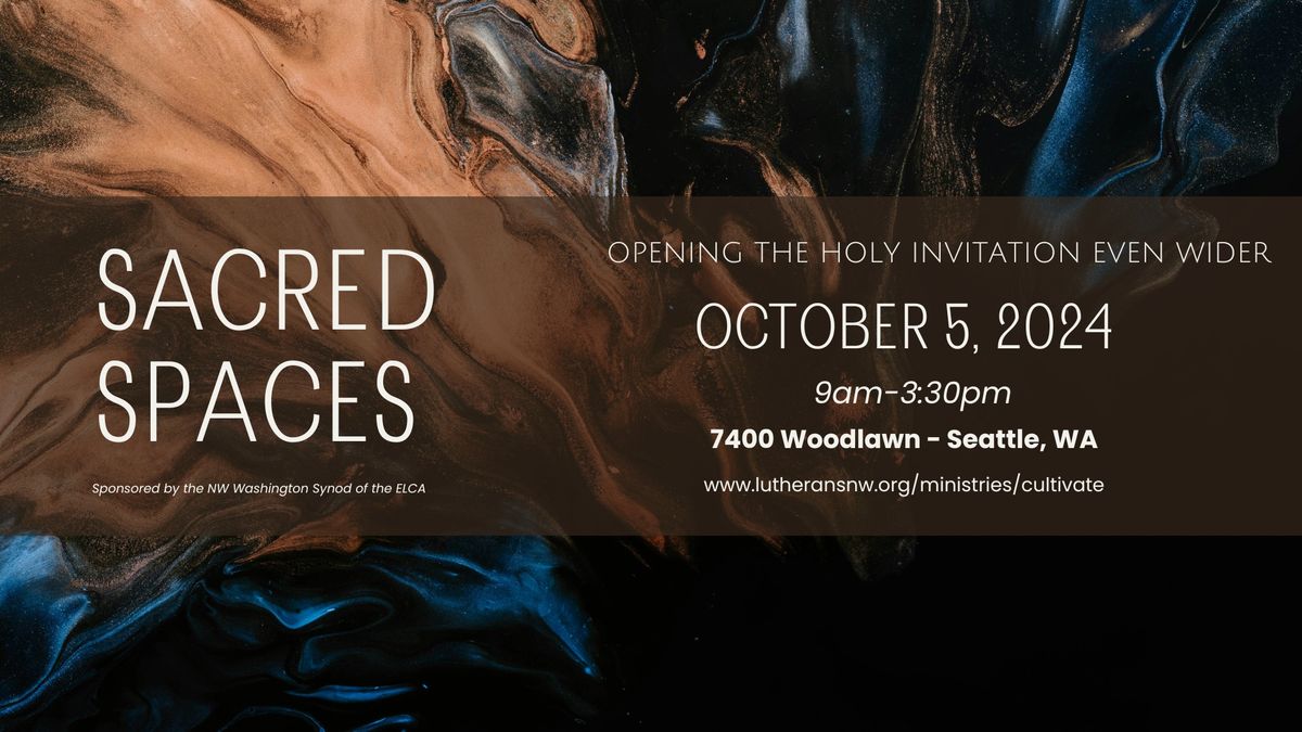 Sacred Spaces: Opening The Holy Invitation Even Wider