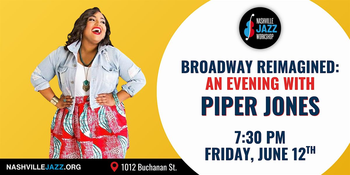 Broadway Reimagined: An Evening With Piper Jones