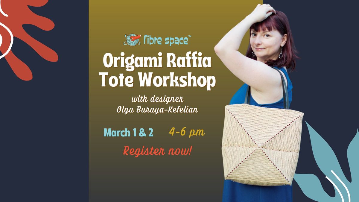 Origami Raffia Tote Workshop with Olga Buraya-Kefelian