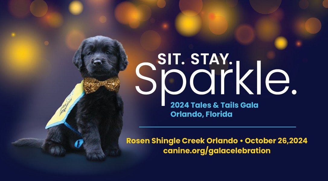 Sit. Stay. Sparkle. Canine Companions 28th Annual Tales & Tails Gala