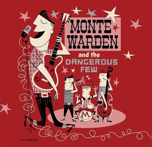 Monte Warden + the Dangerous Few