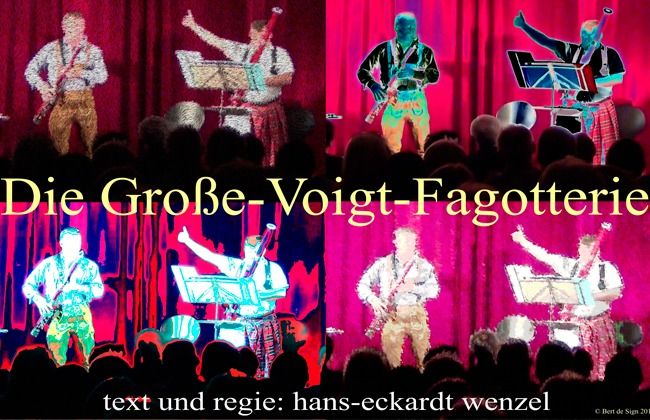 WENZELS "Die Gro\u00dfe-Voigt-Fagotterie"