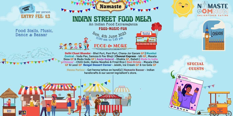 Summer Indian Street Food Mela - London - Sunday 4th June 2023